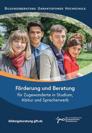 Das Titelbild der Broschüre „Förderung und Beratung für Zugewanderte in Studium, Abitur und Spracherwerb“